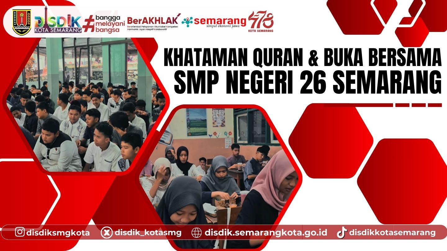 Khataman Quran dan Buka Bersama SMPN 26 Semarang: Menjalin Kebersamaan di Bulan Suci